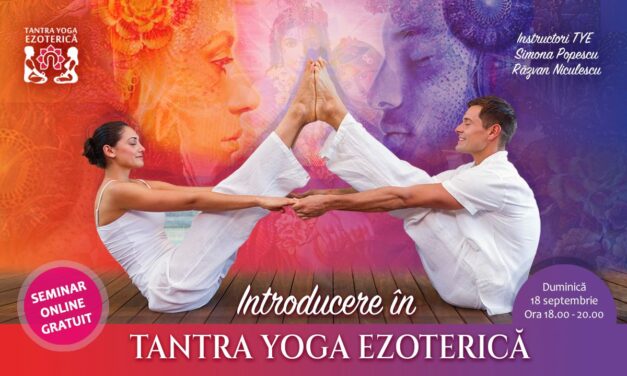 18.09.2022 – Introducere în Tantra Yoga Ezoterică