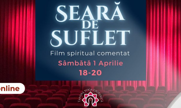 01.04.2023 – Seara de suflet – Film spiritual comentat