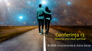 Conferinta 13 - Absenta unui ideal spiritual