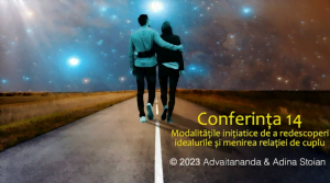 Conferinta 14 - Modalitati redescoperire idealurile si menirea relatiei de cuplu